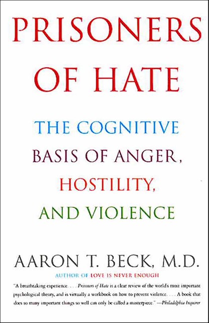 Prisoners Of Hate, Aaron T.Beck