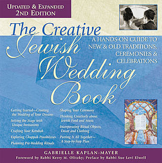 The Creative Jewish Wedding Book (2nd Edition), Gabrielle Kaplan-Mayer
