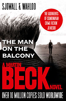 The Man on the Balcony (The Martin Beck series, Book 3), Maj Sjowall, Per Wahloo