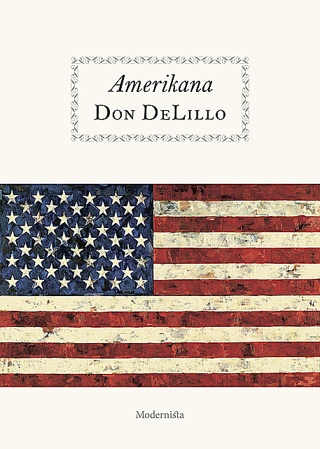 Amerikana, Don DeLillo