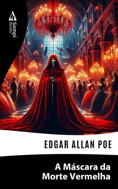 A Máscara da Morte Vermelha, Edgar Allan Poe