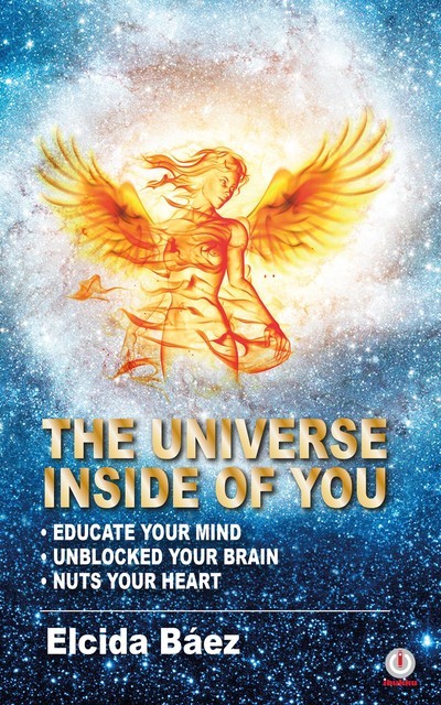 The Universe Inside of You, Elcida Báez