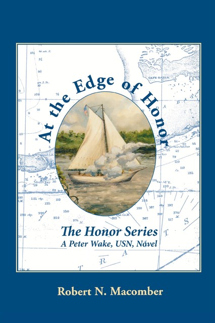 At the Edge of Honor, Robert N.Macomber
