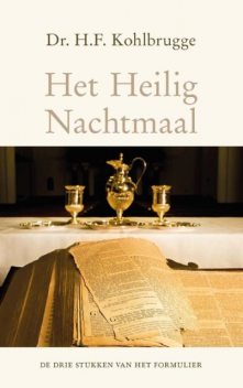 Het heilig nachtmaal, H.F. Kohlbrugge
