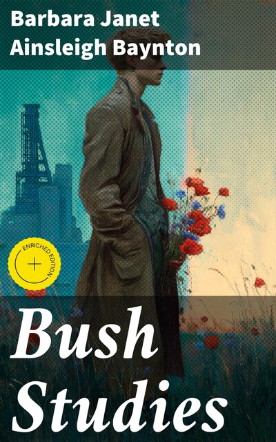 Bush Studies, Barbara Janet Ainsleigh Baynton