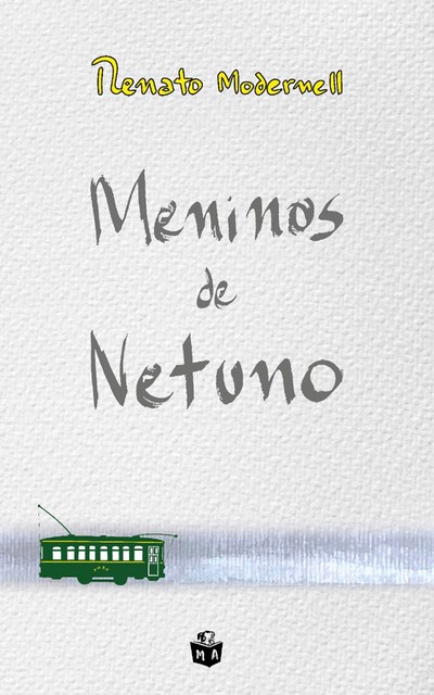 Meninos de Netuno, Renato Modernell