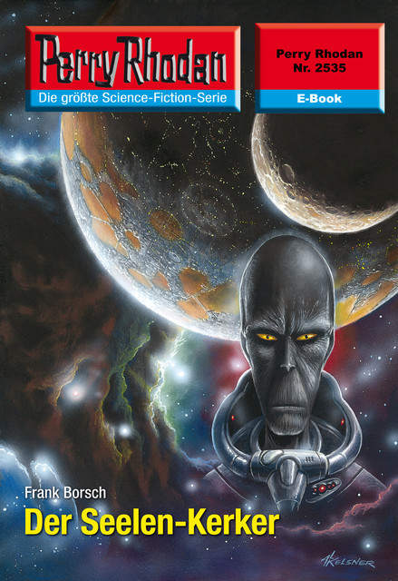 Perry Rhodan 2535: Der Seelen-Kerker, Frank Borsch