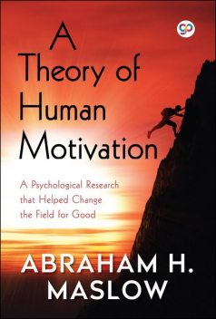 A Theory of Human Motivation, Abraham Maslow