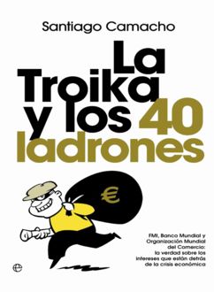 La Troika Y Los 40 Ladrones, Santiago Camacho