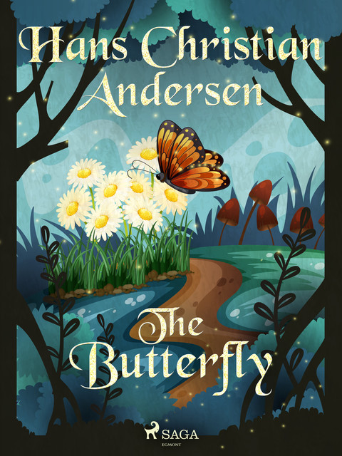 The Butterfly, Hans Christian Andersen