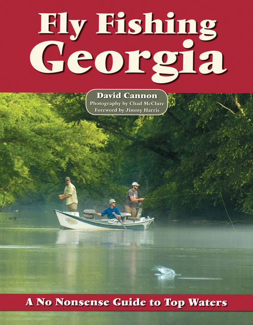 Fly Fishing Georgia, David Cannon