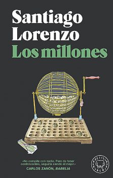 Los millones, Santiago Lorenzo
