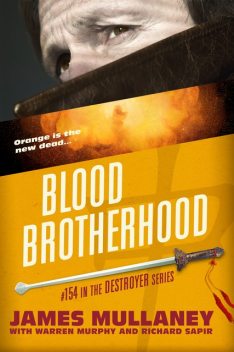 Blood Brotherhood, Warren Murphy, Richard Sapir, James Mullaney