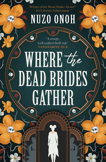 Where the Dead Brides Gather, Nuzo Onoh