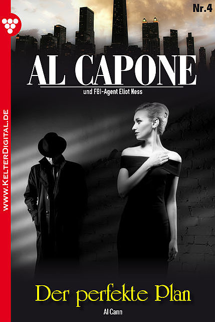 Al Capone 4 – Kriminalroman, Al Cann