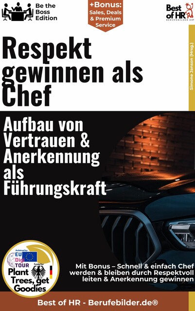 Respekt gewinnen als Chef – Aufbau von Vertrauen & Anerkennung als Führungskraft, Simone Janson