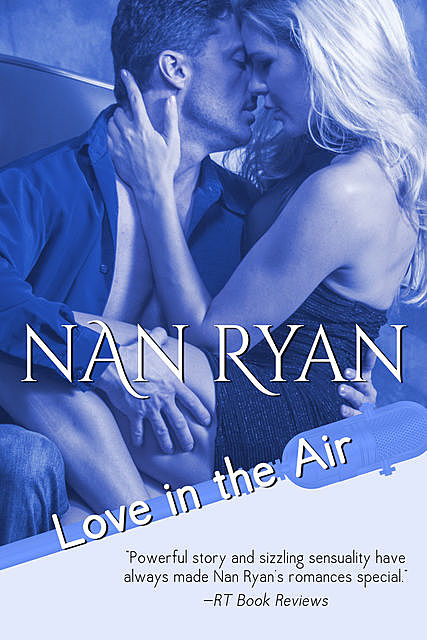 Love in the Air, Nan Ryan