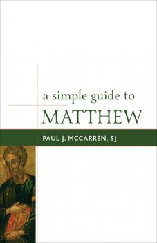 A Simple Guide to Matthew, Paul J. McCarren