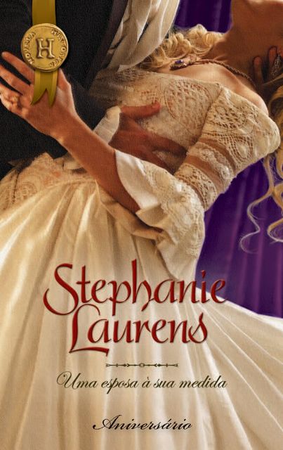 Uma esposa à sua medida, Stephanie Laurens