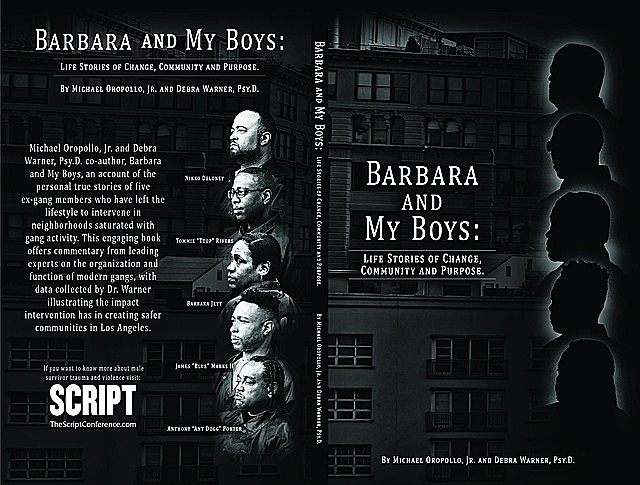 Barbara and My Boys, Jr. Michael Oropollo, Psy.D. Debra Warner