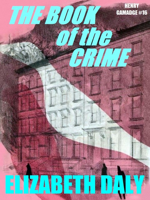The Book of the Crime, Elizabeth Daly