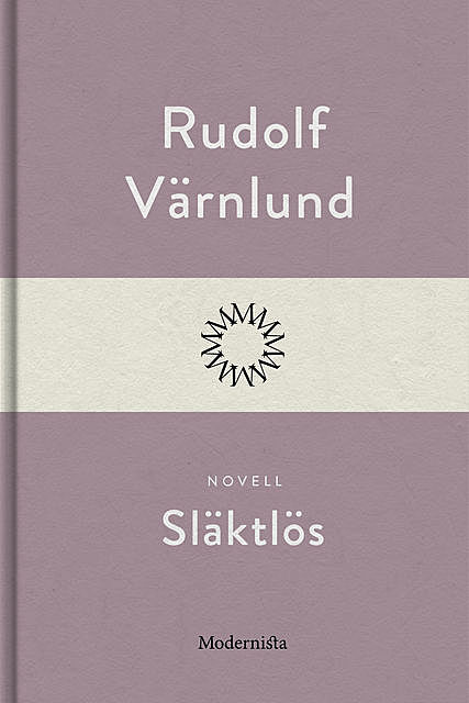 Släktlös, Rudolf Värnlund