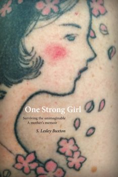 One Strong Girl, S. Lesley Buxton