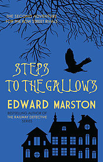 Steps to the Gallows, Edward Marston