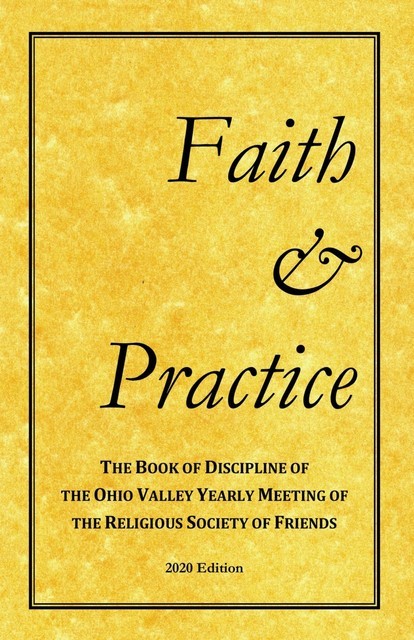 Faith and Practice, Ohio Valley Yearly Meeting
