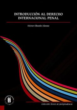 Introducción al derecho internacional penal, Héctor Alonso