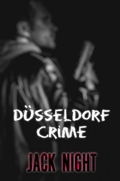 Düsseldorf Crime: Ganz alleine gegen die Mafia, Jack Night