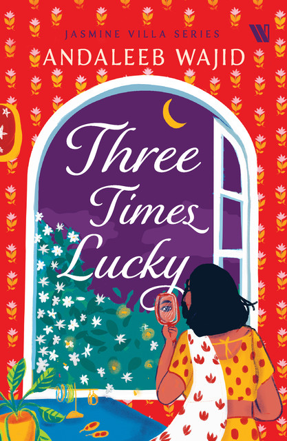 Three Times Lucky – Jasmine Villa Series, Andaleeb Wajid