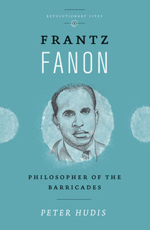 Frantz Fanon, Peter Hudis