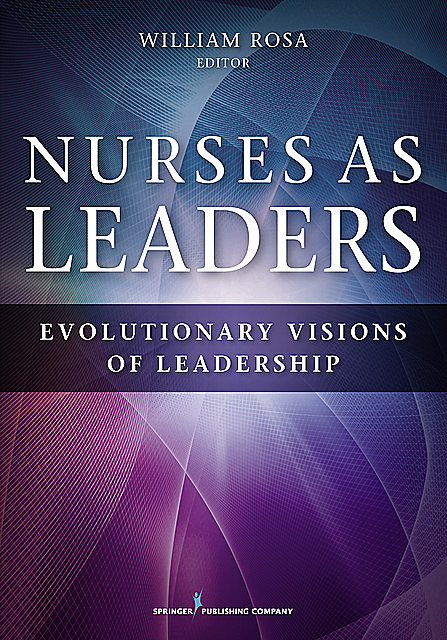 Nurses as Leaders, William Rosa