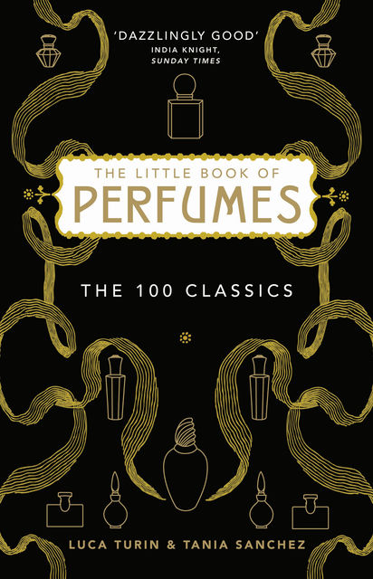 The Little Book of Perfumes, Tania Sanchez, Luca Turin