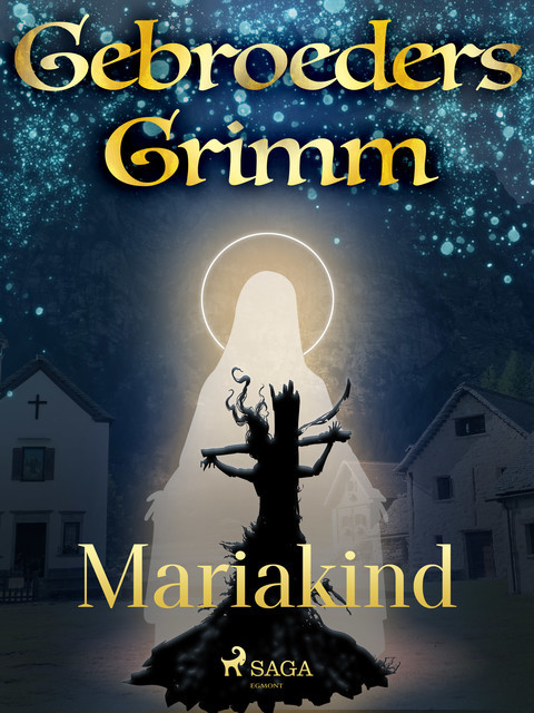 Mariakind, De Gebroeders Grimm
