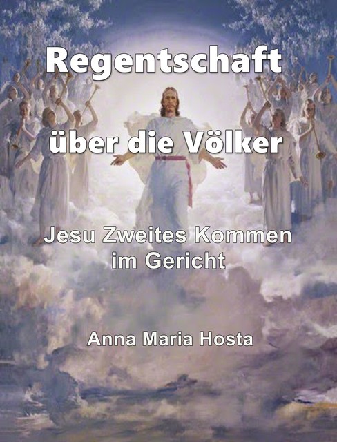 Regentschaft über die Völker, Anna Maria Hosta