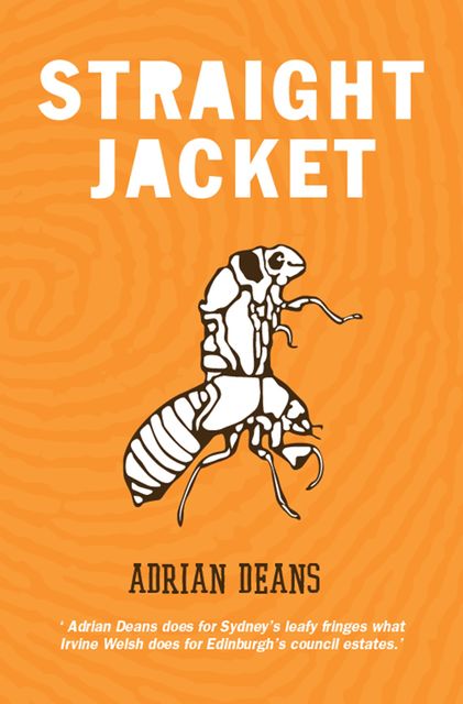 Straight Jacket, Adrian Deans