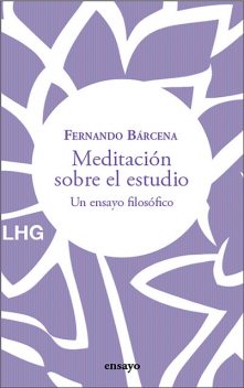Meditación sobre el estudio, Fernando Bárcena