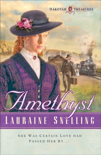 Amethyst (Dakotah Treasures Book #4), Lauraine Snelling