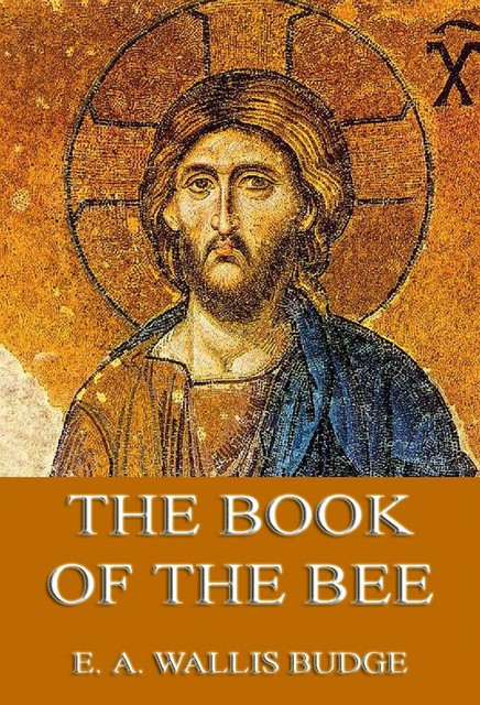 The Book of the Bee, Ernest A. Wallis Budge