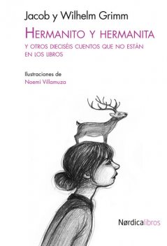 Hermanito y Hermanita, Wilhelm Grimm, Jacob Grimm