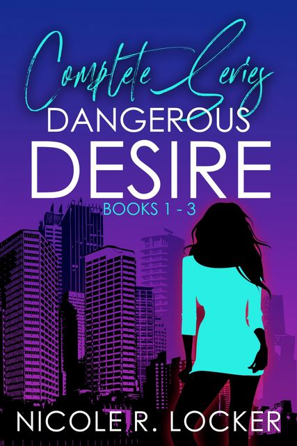 Dangerous Desire, Nicole R. Locker
