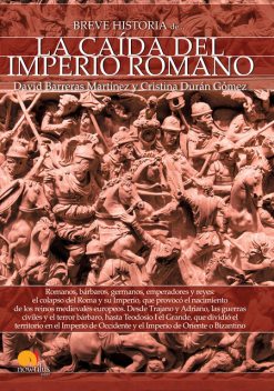 Breve historia de la caída del Imperio romano, Cristina Durán, David Barreras