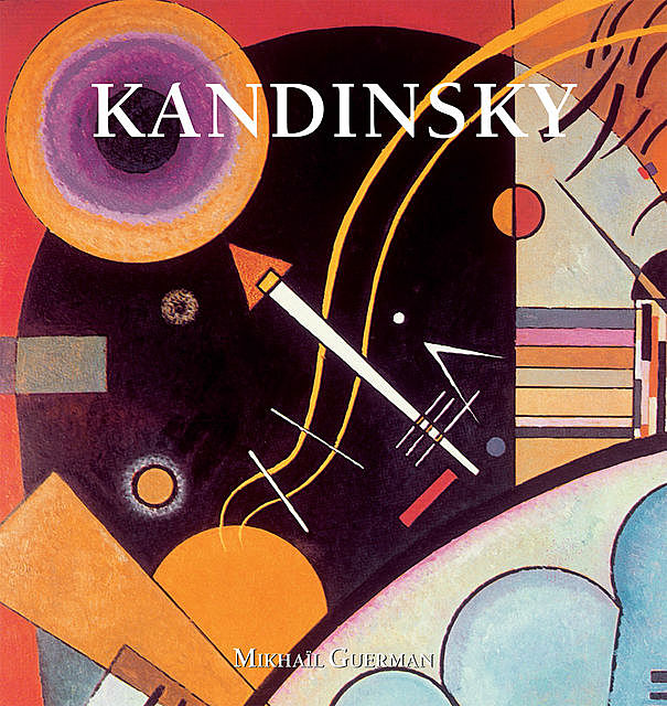 Wassily Kandinsky, Mikhaïl Guerman