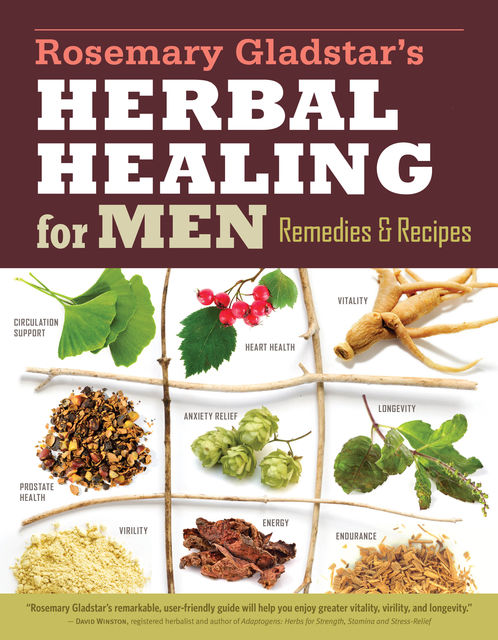 Rosemary Gladstar's Herbal Healing for Men, Rosemary Gladstar