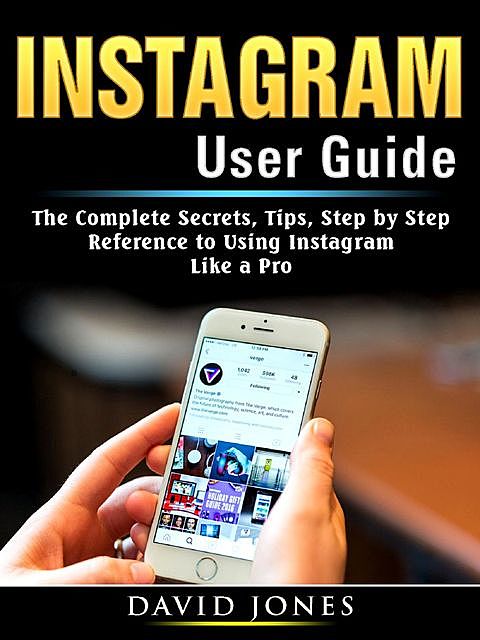 Instagram User Guide, David Jones