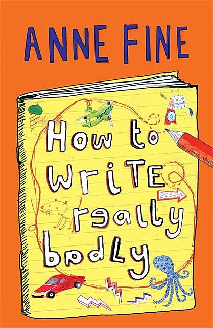 How to Write Really Badly, Anne Fine
