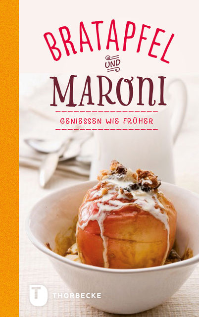 Bratapfel und Maroni, Jan Thorbecke Verlag