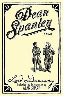 Dean Spanley: The Novel, Lord Dunsany